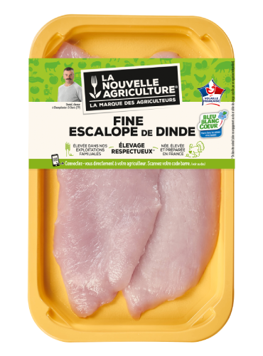 LES FINES ESCALOPES DE DINDE LA NOUVELLE AGRICULTURE®